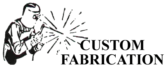 Custom Fabrication